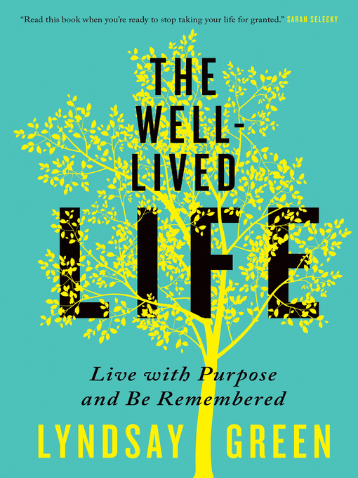 Title details for The Well-Lived Life by Lyndsay Green - Available